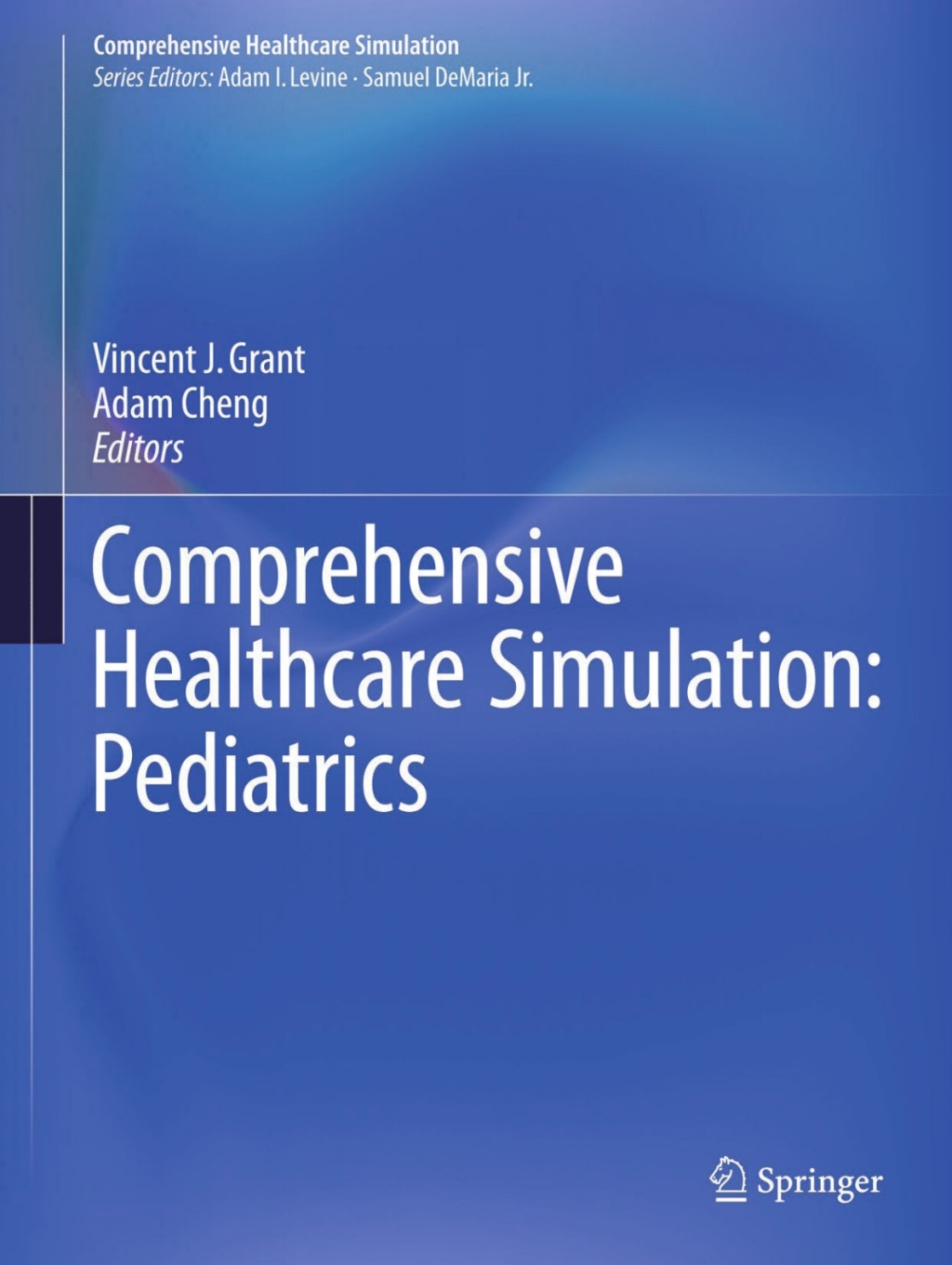 Comprehensive Healthcare Simulation: Pediatrics Pediatrics 