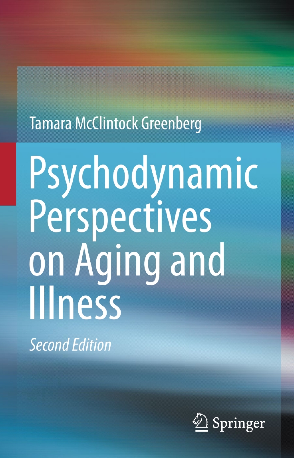 Psychodynamic Perspectives on Aging and Illness 2nd Edition