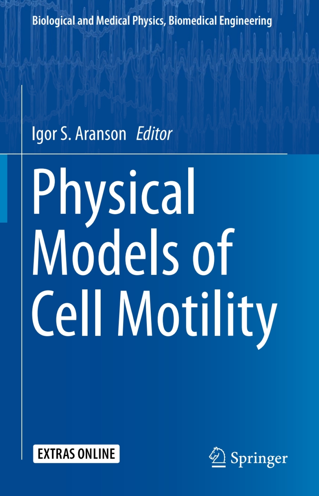 Physical Models of Cell Motility 