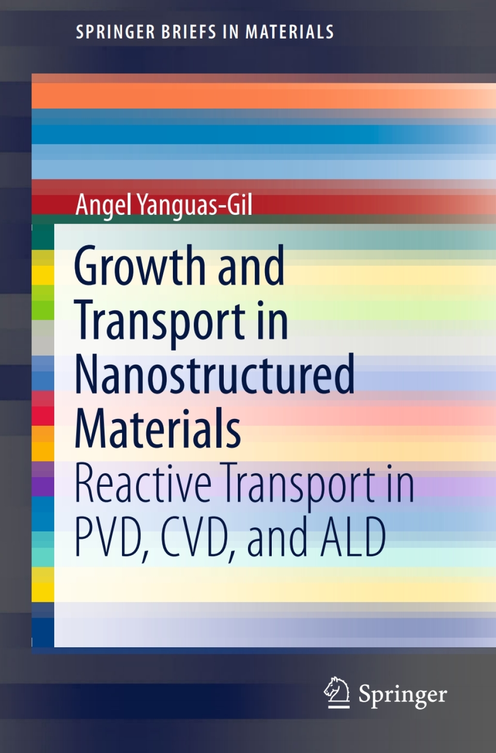 Growth and Transport in Nanostructured Materials Reactive Transport in PVD, CVD, and ALD 