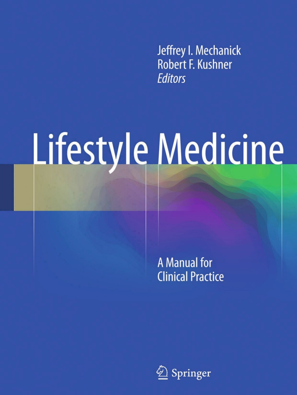 Lifestyle Medicine A Manual for Clinical Practice 