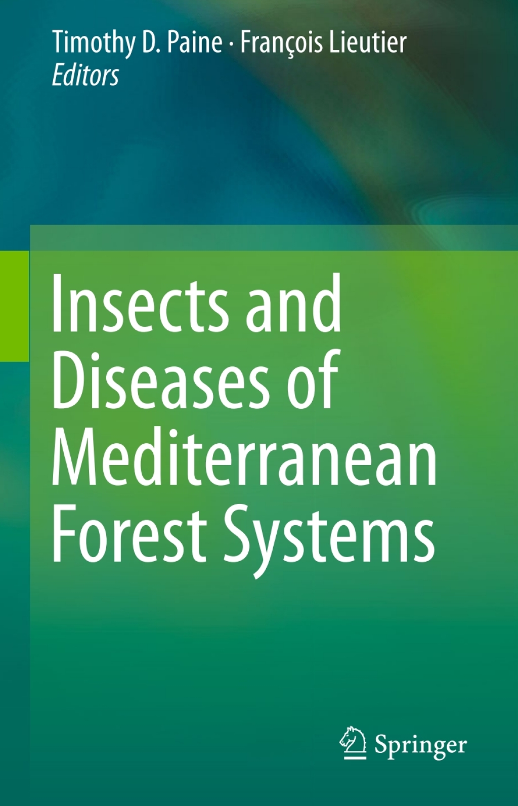 Insects and Diseases of Mediterranean Forest Systems 