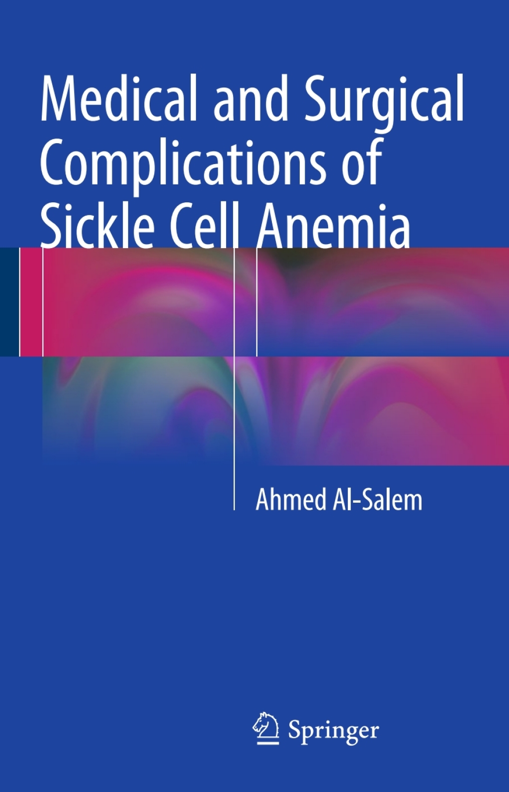 Medical and Surgical Complications of Sickle Cell Anemia 