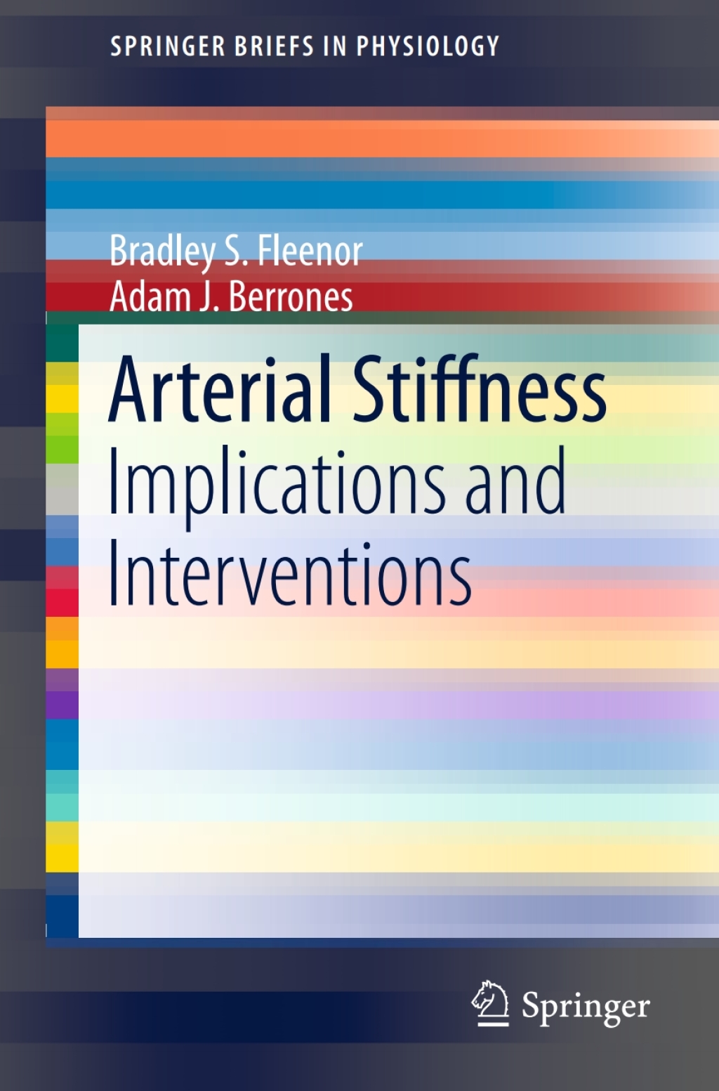 Arterial Stiffness Implications and Interventions 