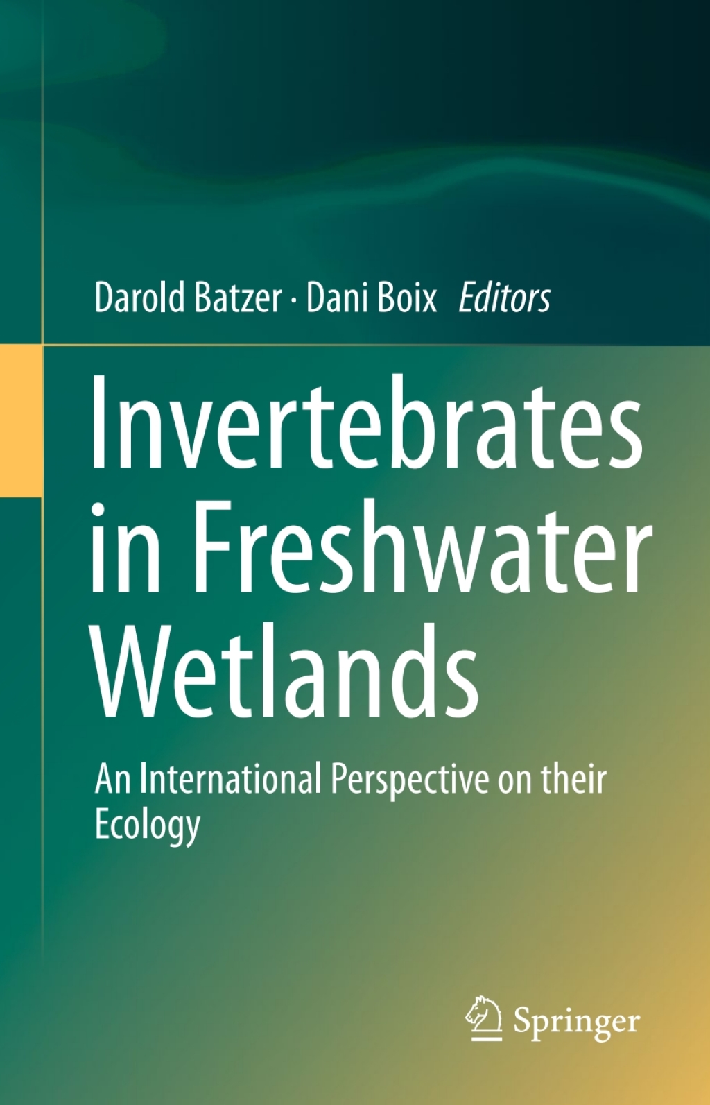 Invertebrates in Freshwater Wetlands An International Perspective on their Ecology 