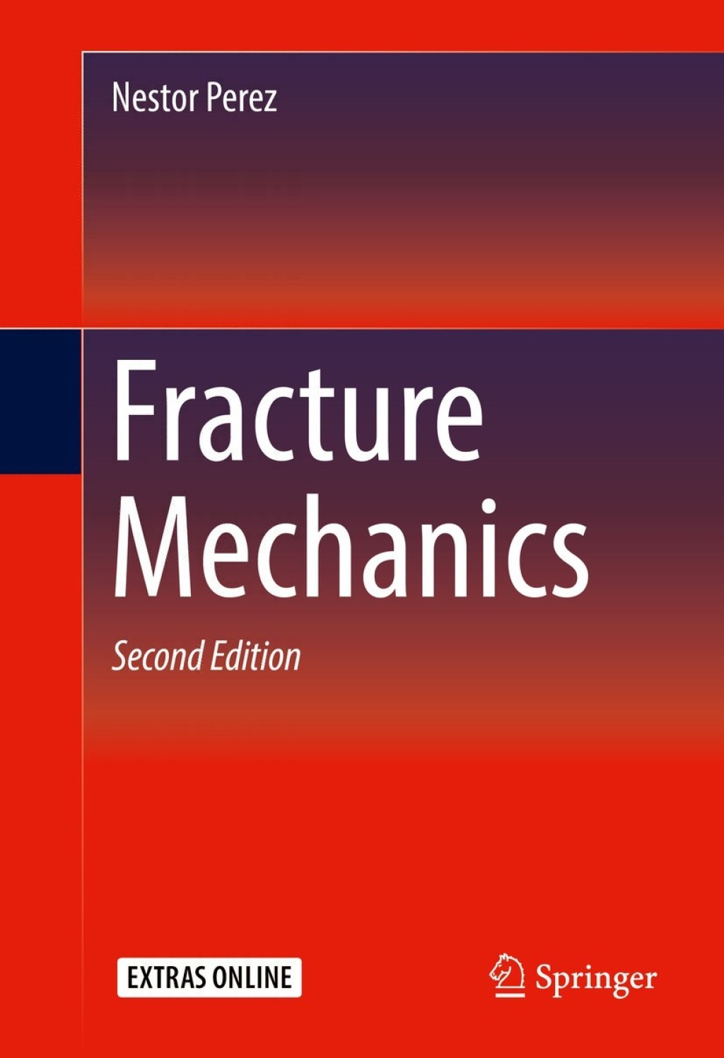 Fracture Mechanics 2nd Edition