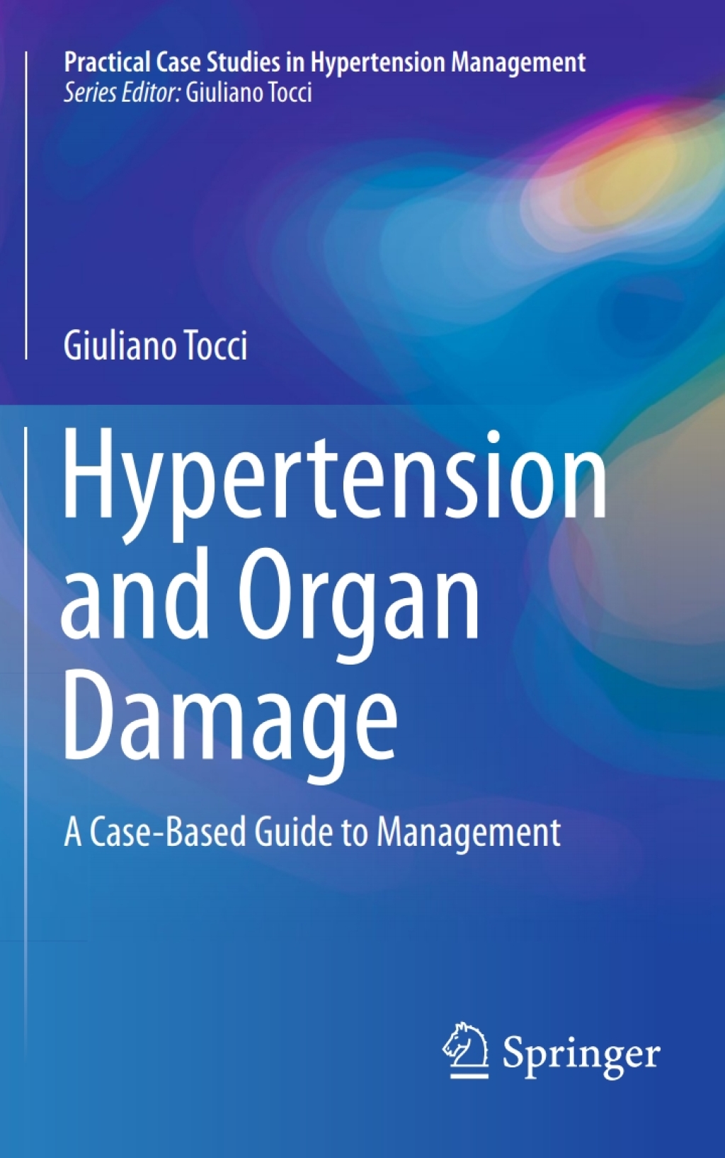 Hypertension and Organ Damage A Case-Based Guide to Management 