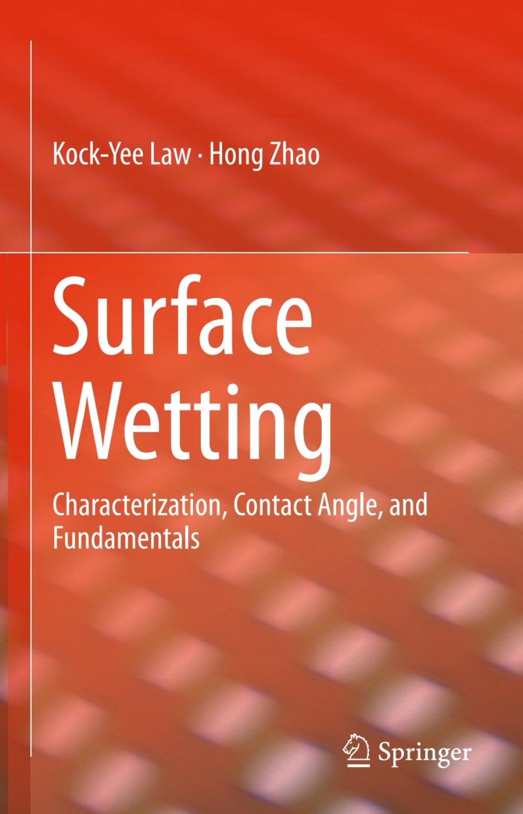 Surface Wetting Characterization, Contact Angle, and Fundamentals 