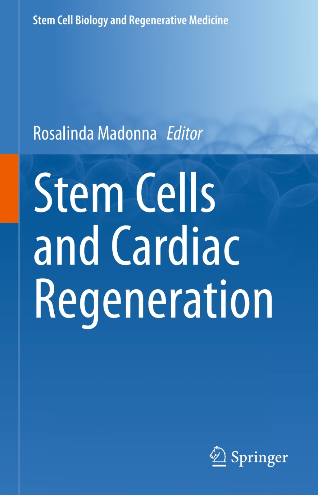Stem Cells and Cardiac Regeneration 