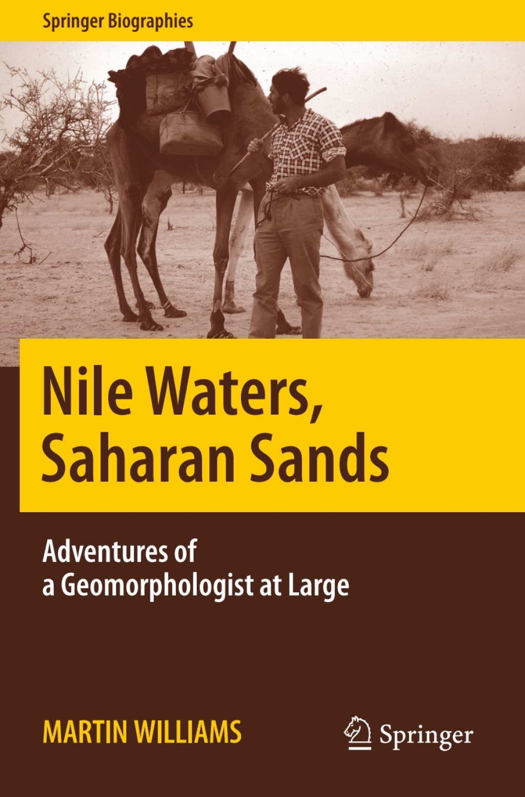 Nile Waters, Saharan Sands Adventures of a Geomorphologist at Large 