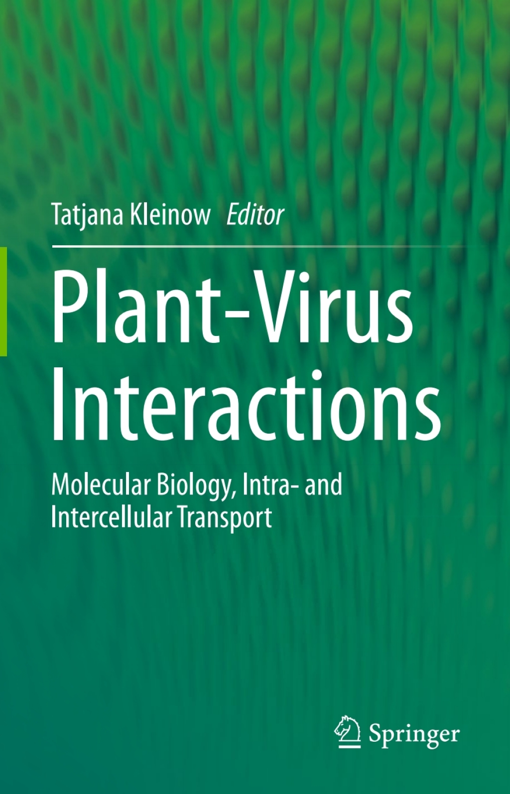 Plant-Virus Interactions Molecular Biology, Intra- and Intercellular Transport 