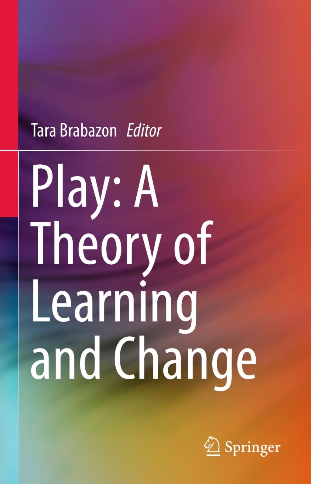 Play: A Theory of Learning and Change 