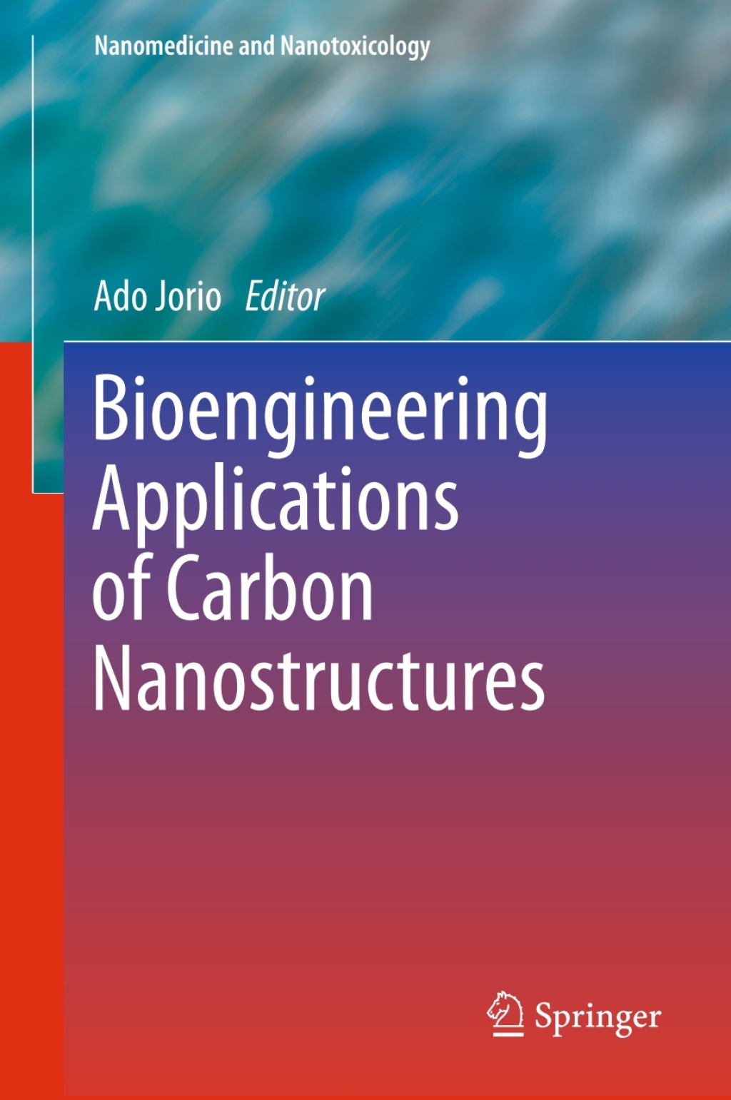Bioengineering Applications of Carbon Nanostructures 