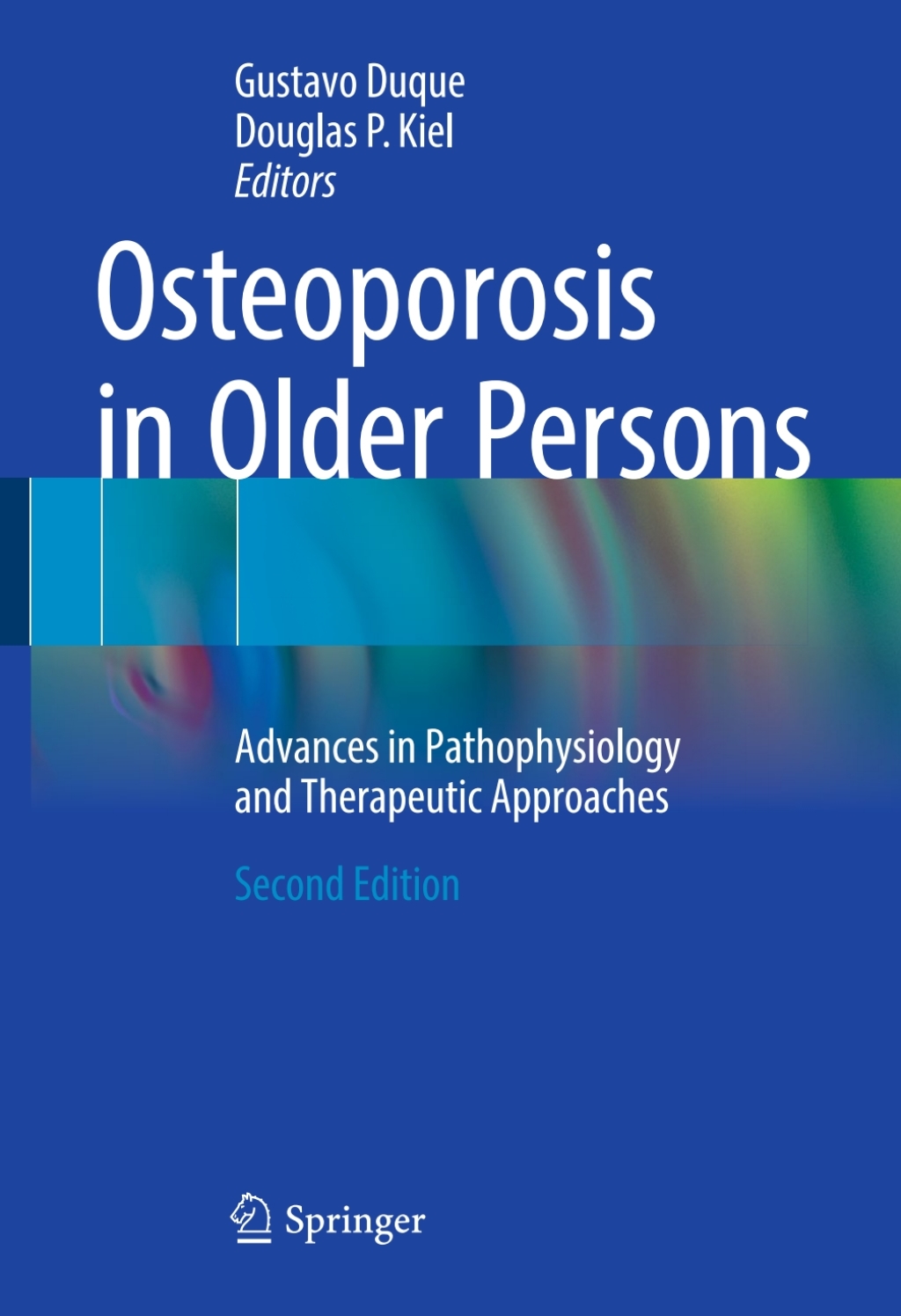 Osteoporosis in Older Persons Advances in Pathophysiology and Therapeutic Approaches 2nd Edition