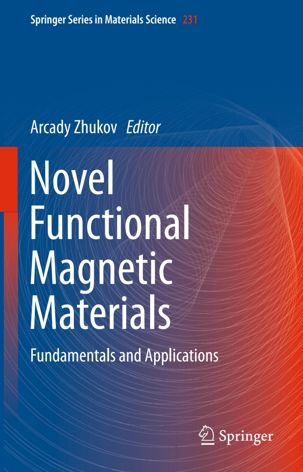 Novel Functional Magnetic Materials Fundamentals and Applications 