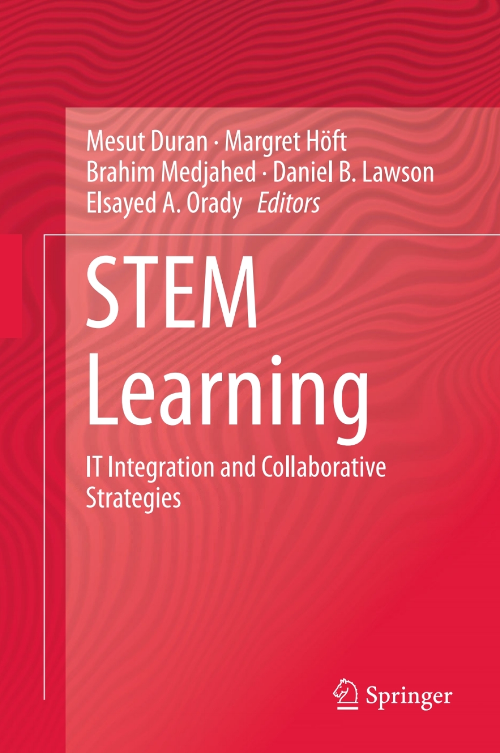 STEM Learning IT Integration and Collaborative Strategies 