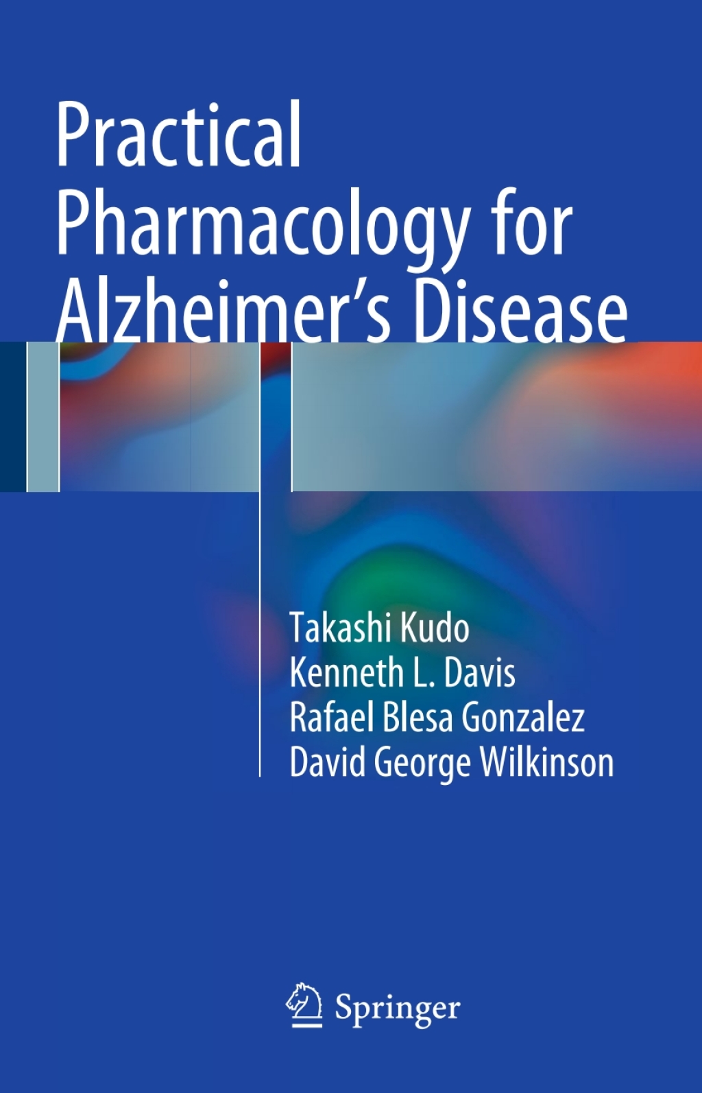 Practical Pharmacology for AlzheimerÃ¢â‚¬â„¢s Disease 