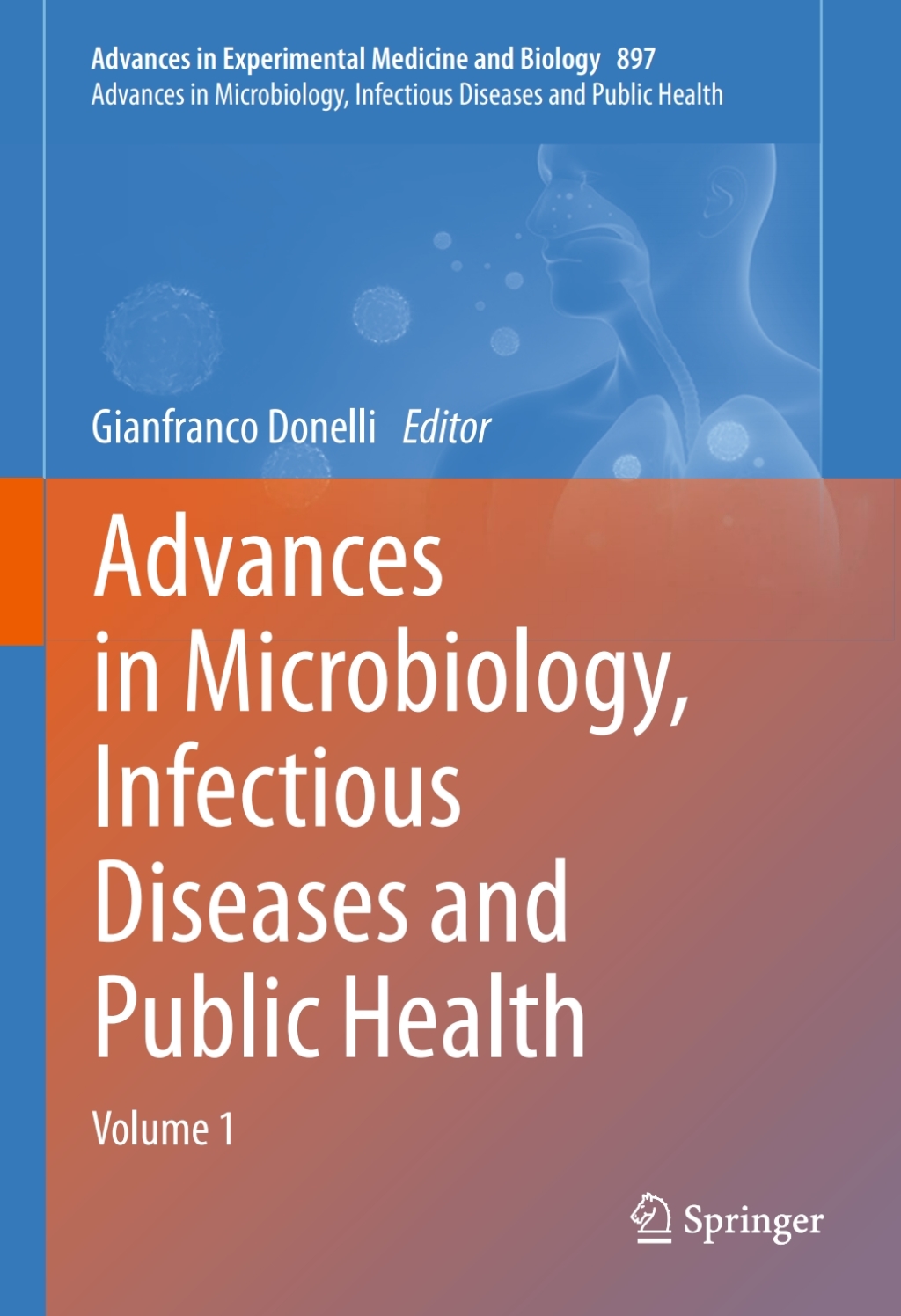 Advances in Microbiology, Infectious Diseases and Public Health Volume 1 