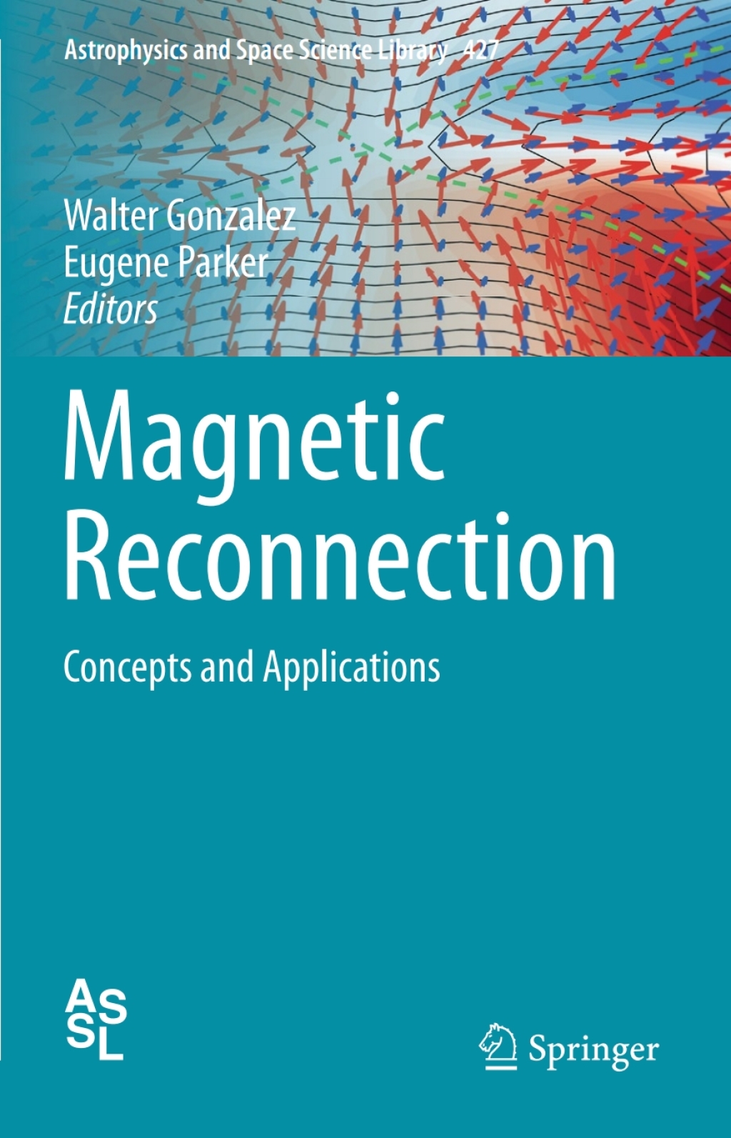 Magnetic Reconnection Concepts and Applications 