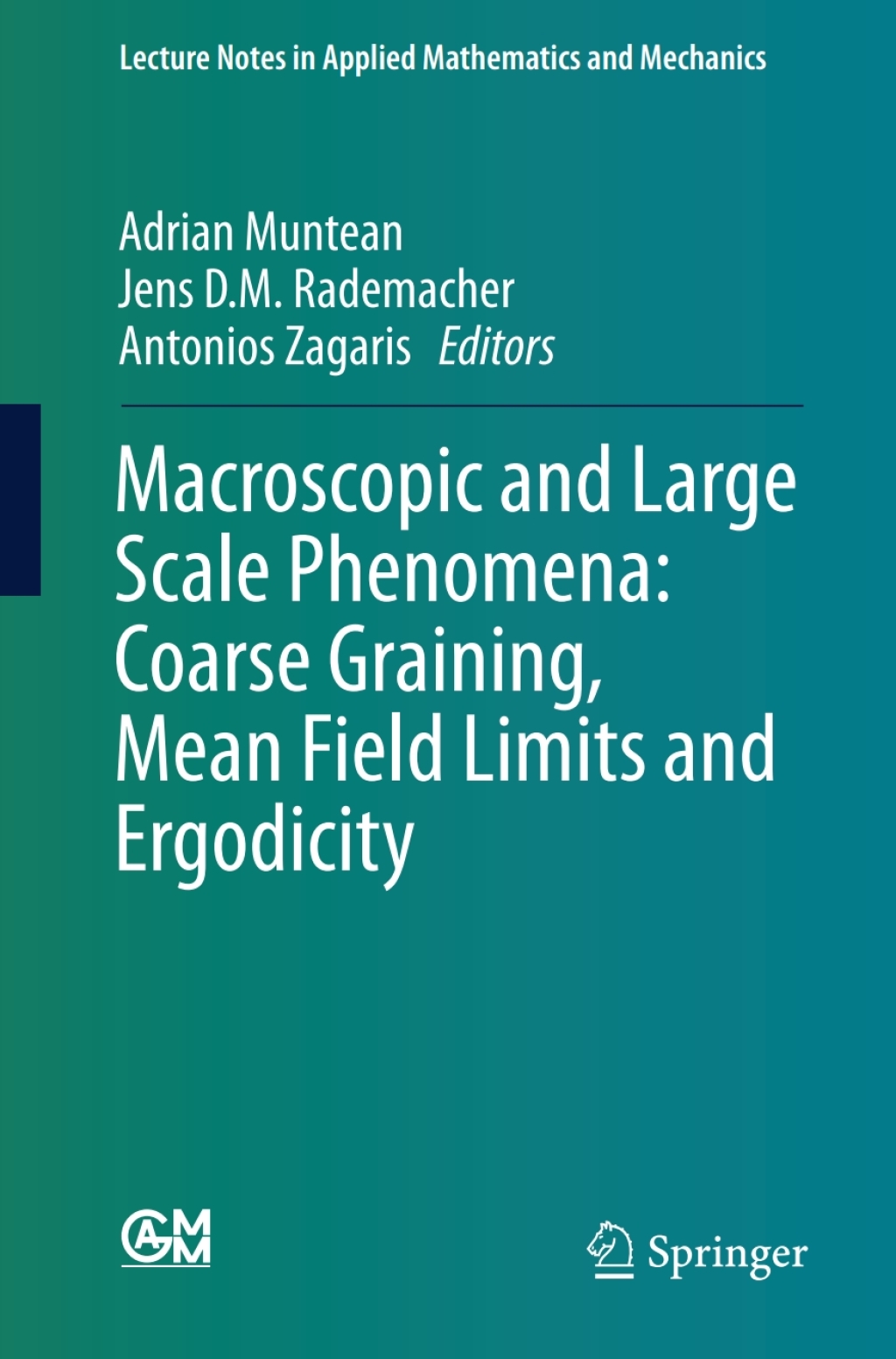 Macroscopic and Large Scale Phenomena: Coarse Graining, Mean Field Limits and Ergodicity 