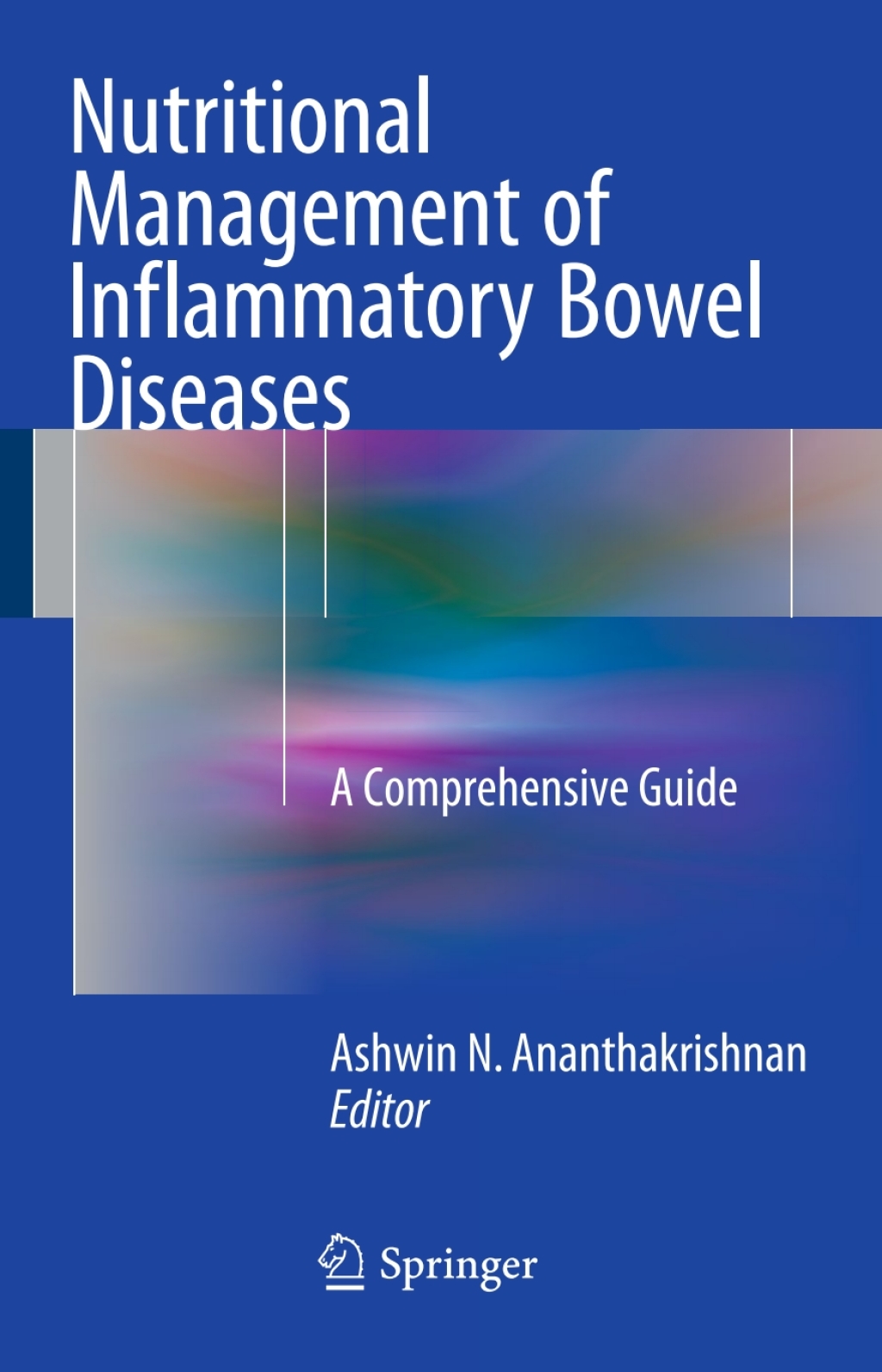 Nutritional Management of Inflammatory Bowel Diseases A Comprehensive Guide 