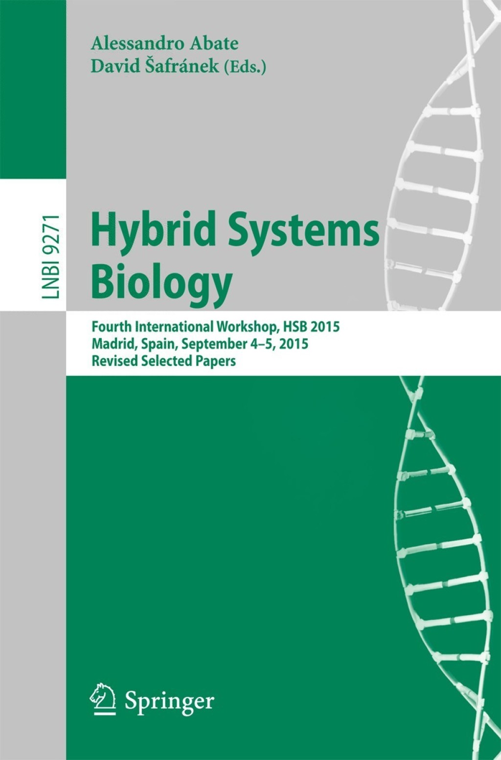 Hybrid Systems Biology Fourth International Workshop, HSB 2015, Madrid, Spain, September 4-5, 2015. Revised Selected Papers 