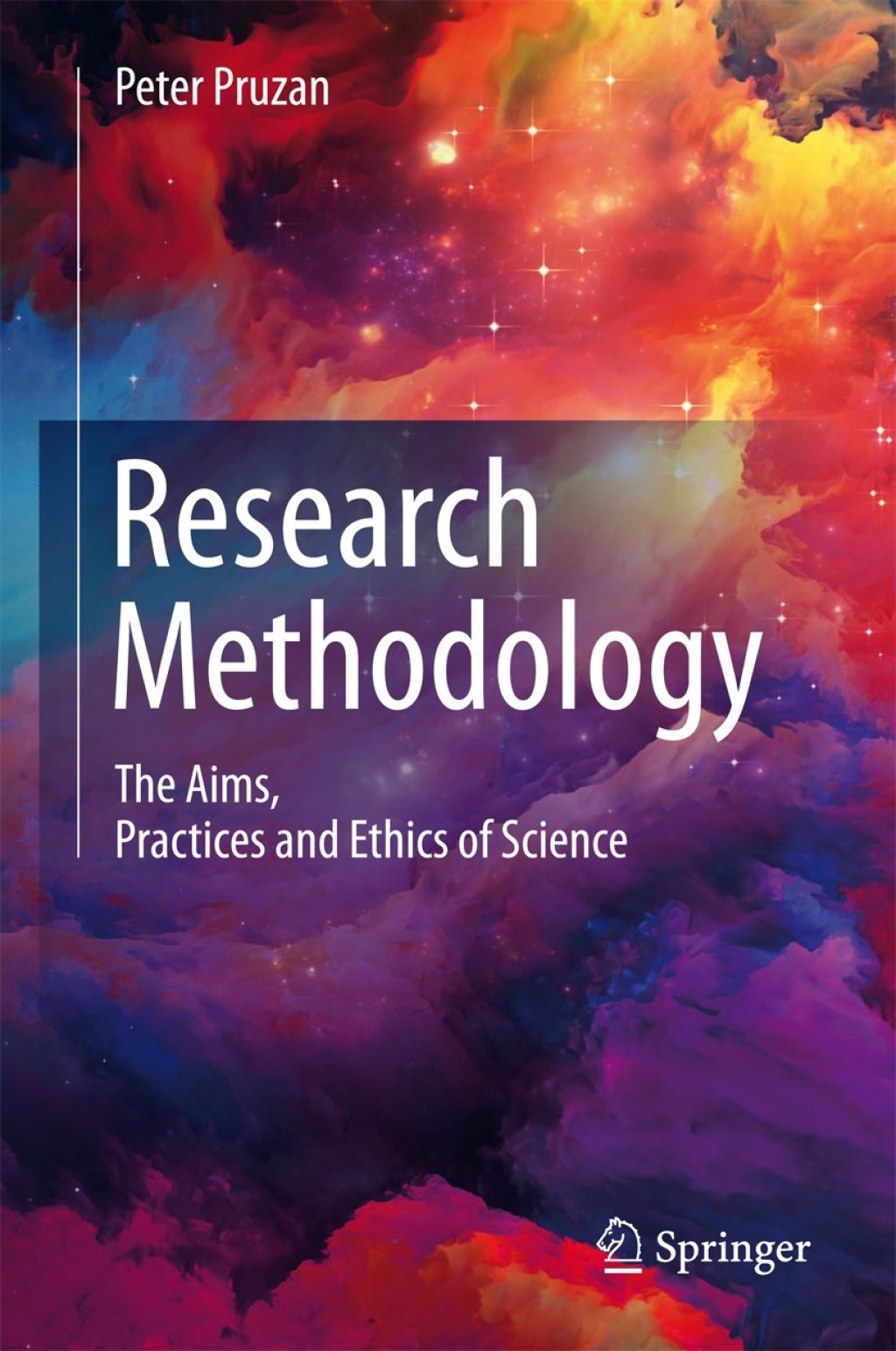 Research Methodology The Aims, Practices and Ethics of Science 