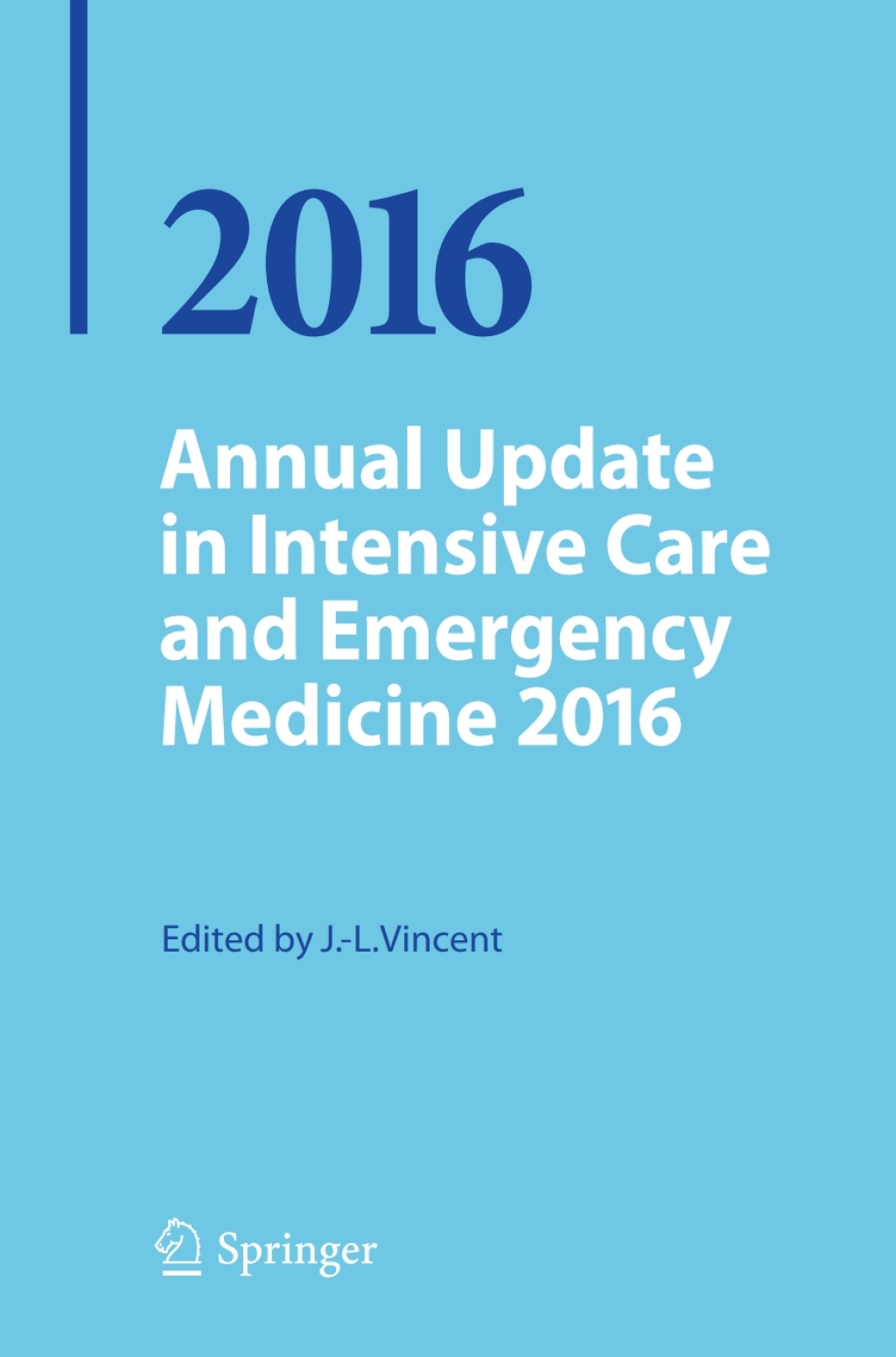 Annual Update in Intensive Care and Emergency Medicine 2016 