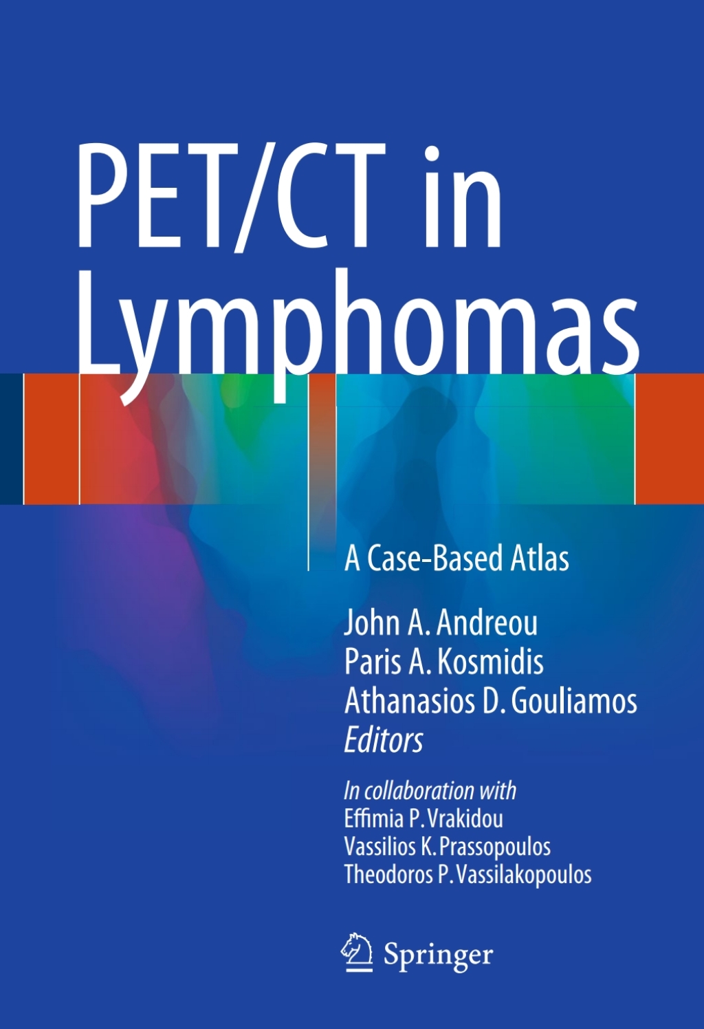 PET/CT in Lymphomas A Case-Based Atlas 