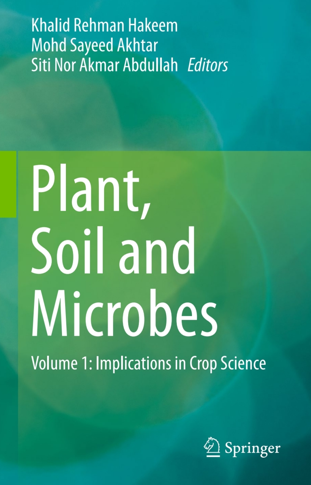 Plant, Soil and Microbes Volume 1: Implications in Crop Science 