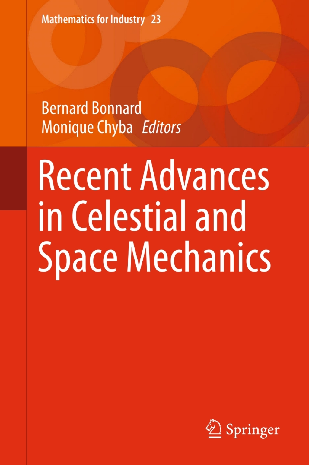Recent Advances in Celestial and Space Mechanics 