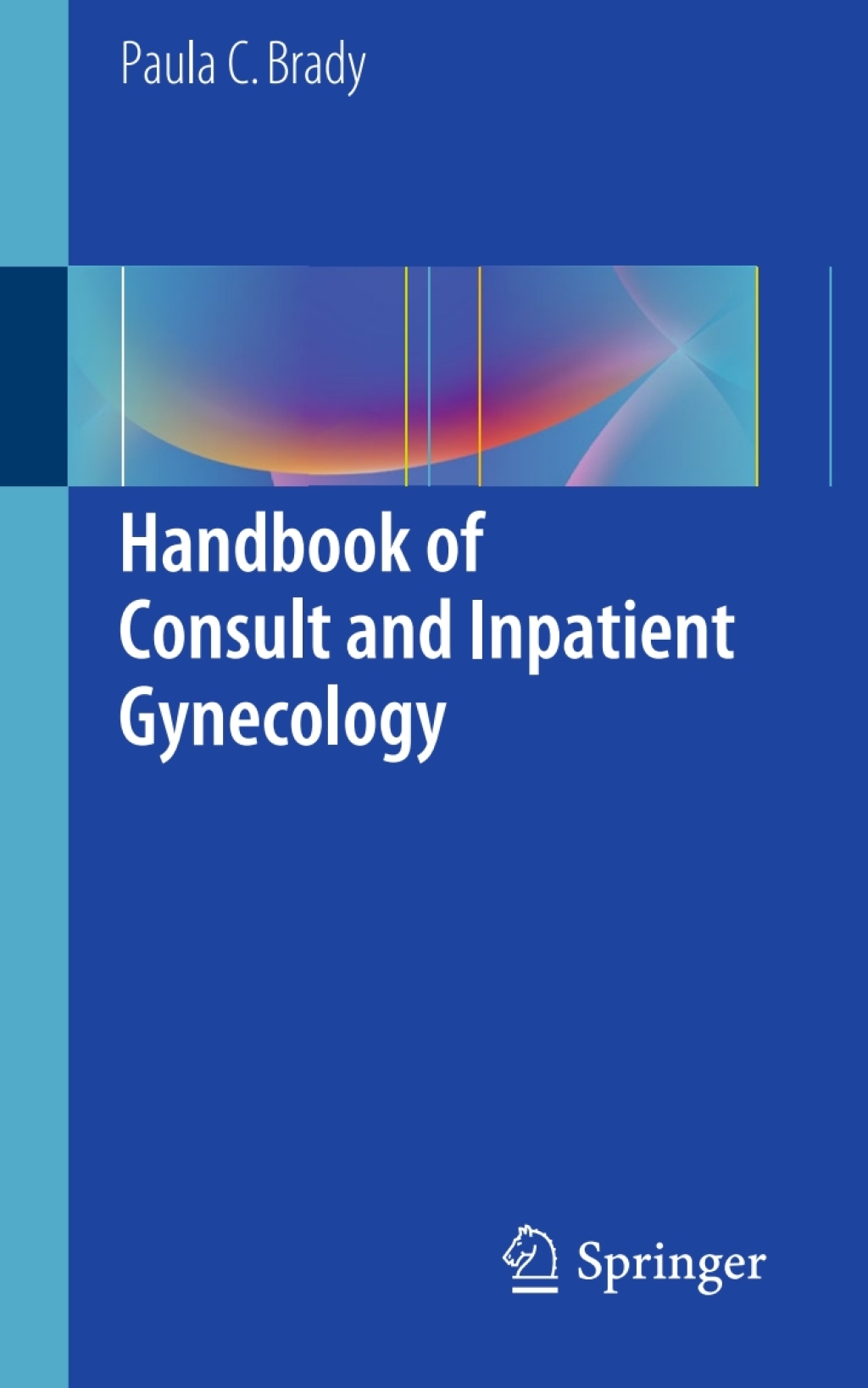 Handbook of Consult and Inpatient Gynecology 