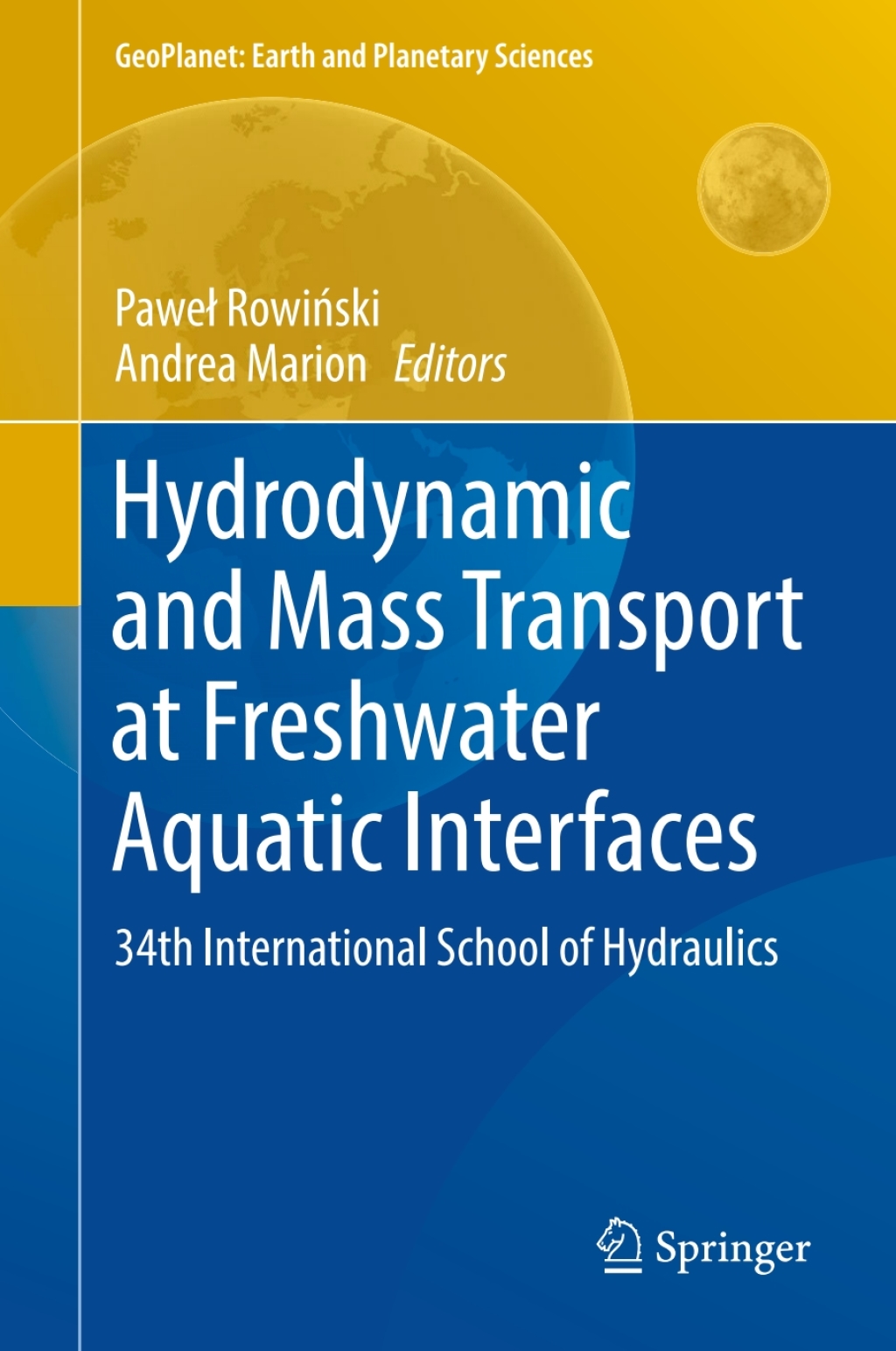 Hydrodynamic and Mass Transport at Freshwater Aquatic Interfaces 34th International School of Hydraulics 