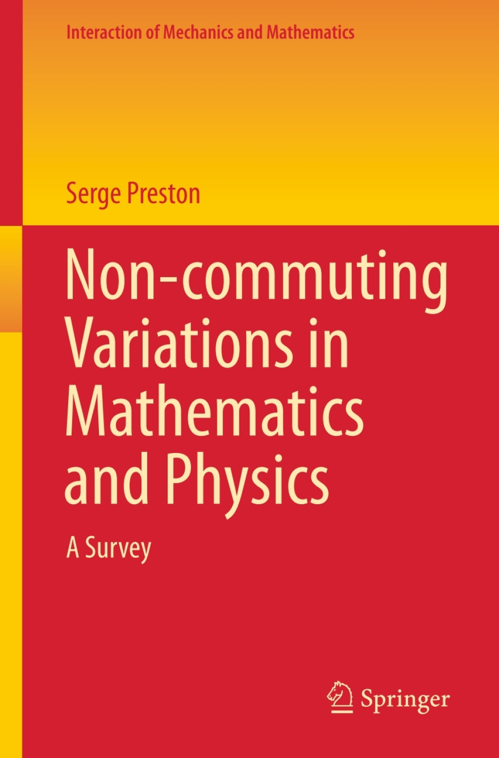 Non-commuting Variations in Mathematics and Physics A Survey 