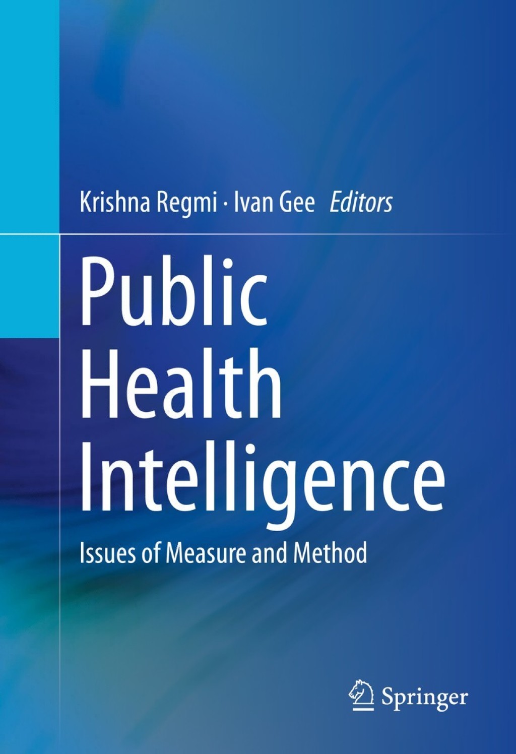 Public Health Intelligence Issues of Measure and Method 