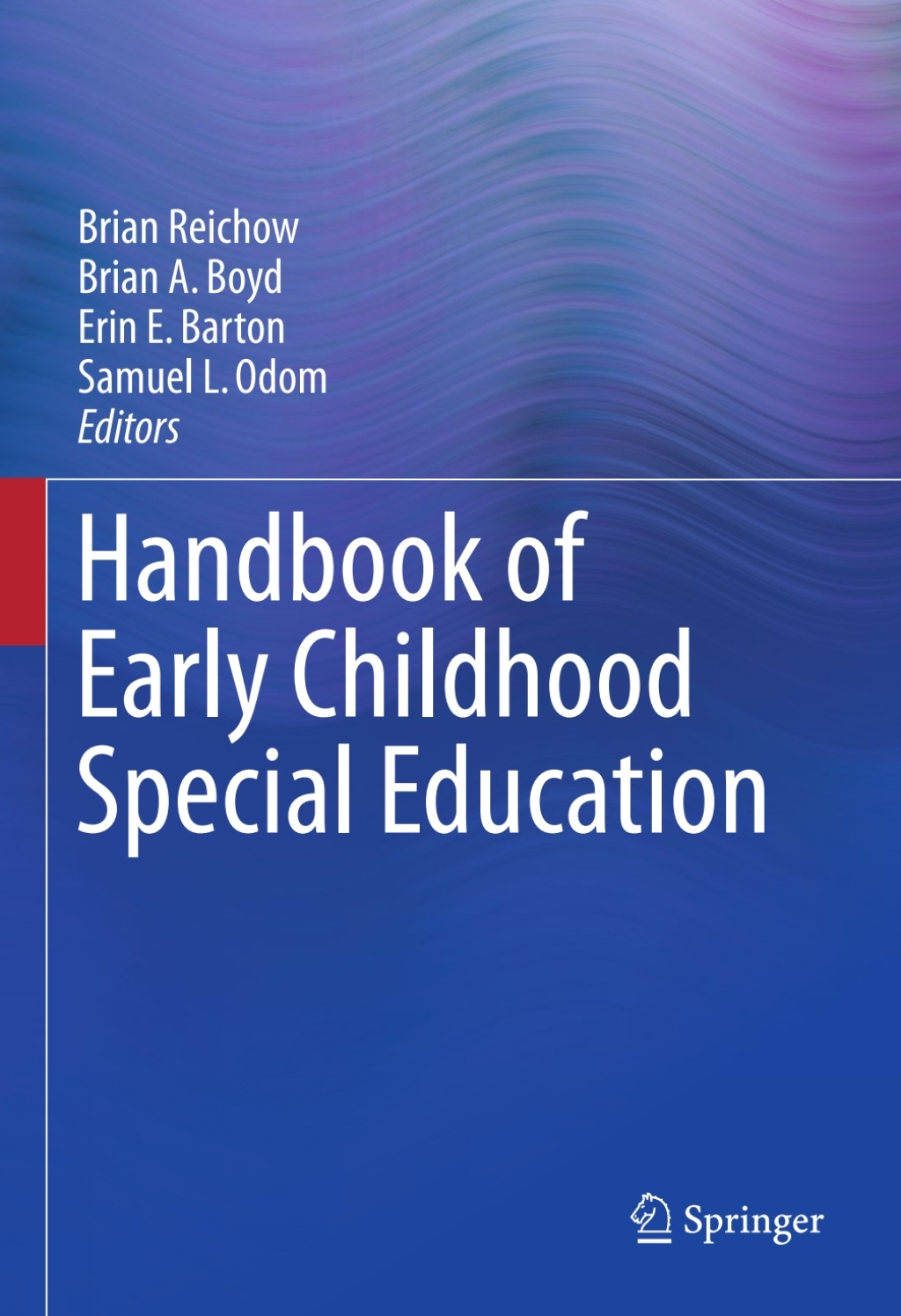 Handbook of Early Childhood Special Education 