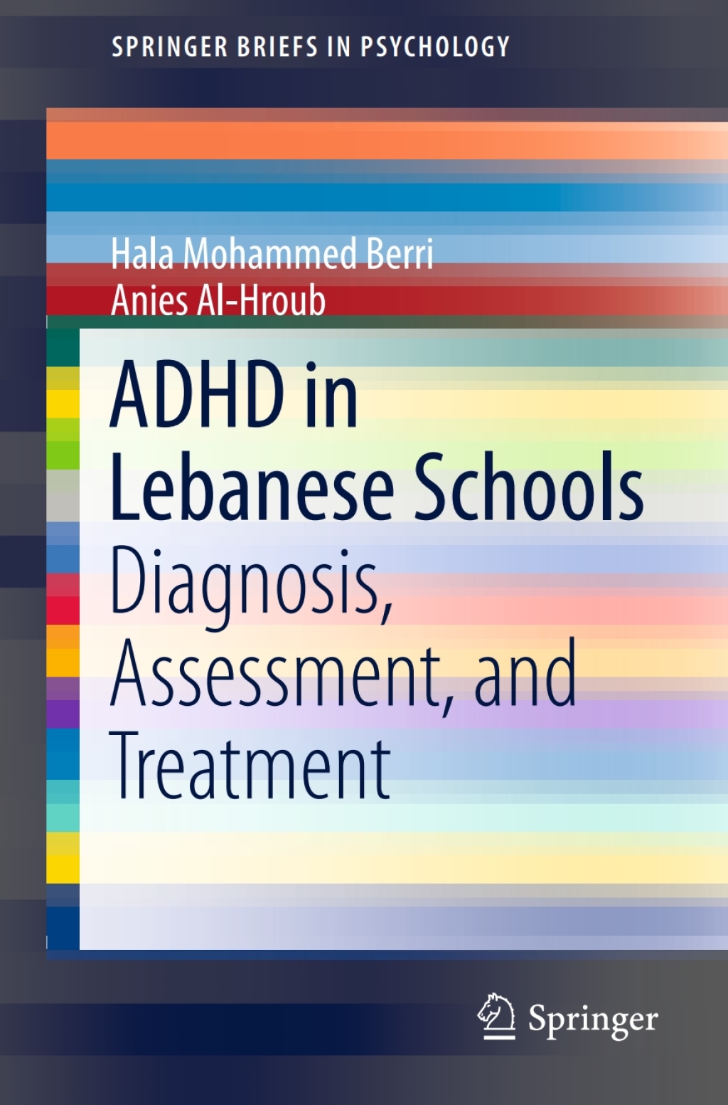 ADHD in Lebanese Schools Diagnosis, Assessment, and Treatment 