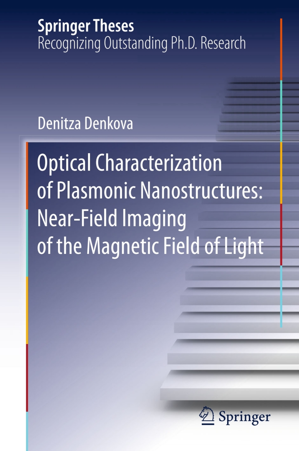 Optical Characterization of Plasmonic Nanostructures: Near-Field Imaging of the Magnetic Field of Light Near-Field Imaging of the Magnetic Field of Light 
