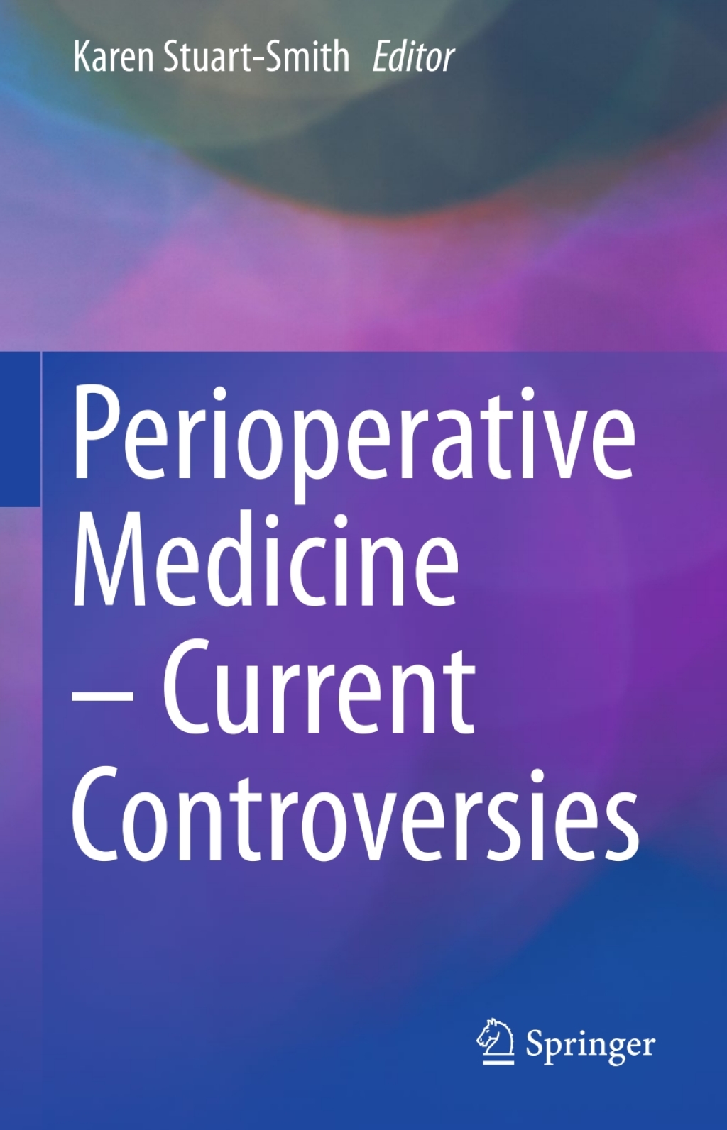 Perioperative Medicine Ã¢â‚¬â€œ Current Controversies 