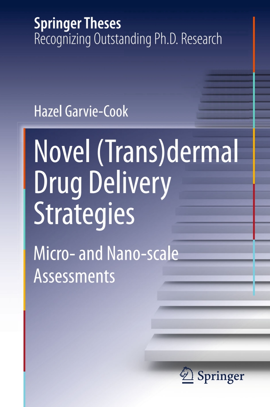 Novel (Trans)dermal Drug Delivery Strategies Micro- and Nano-scale Assessments 