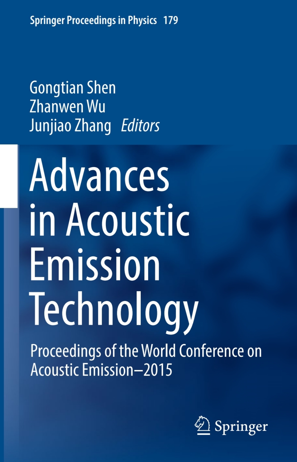 Advances in Acoustic Emission Technology Proceedings of the World Conference on Acoustic EmissionÃ¢â‚¬â€œ2015 