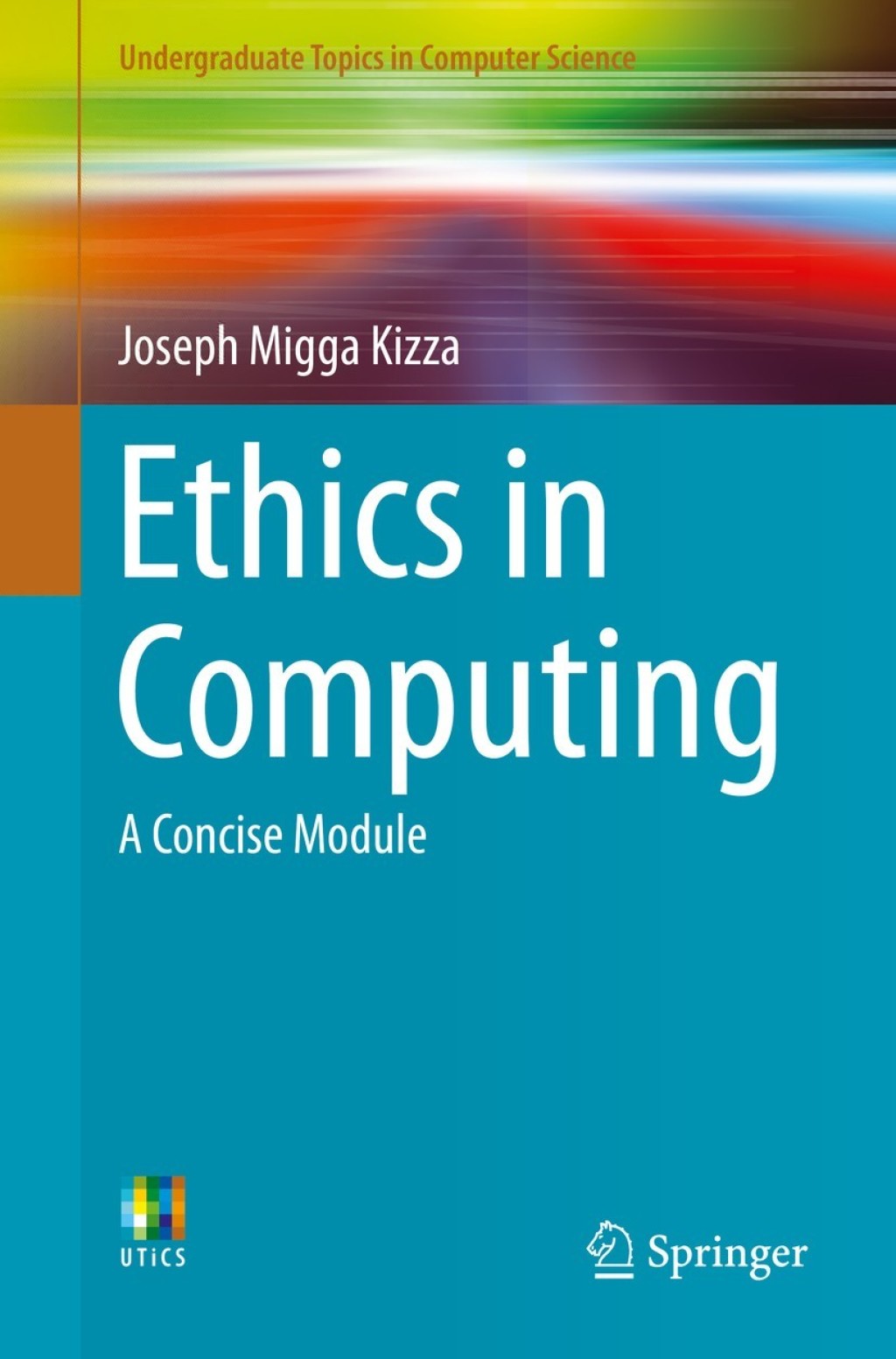 Ethics in Computing A Concise Module 
