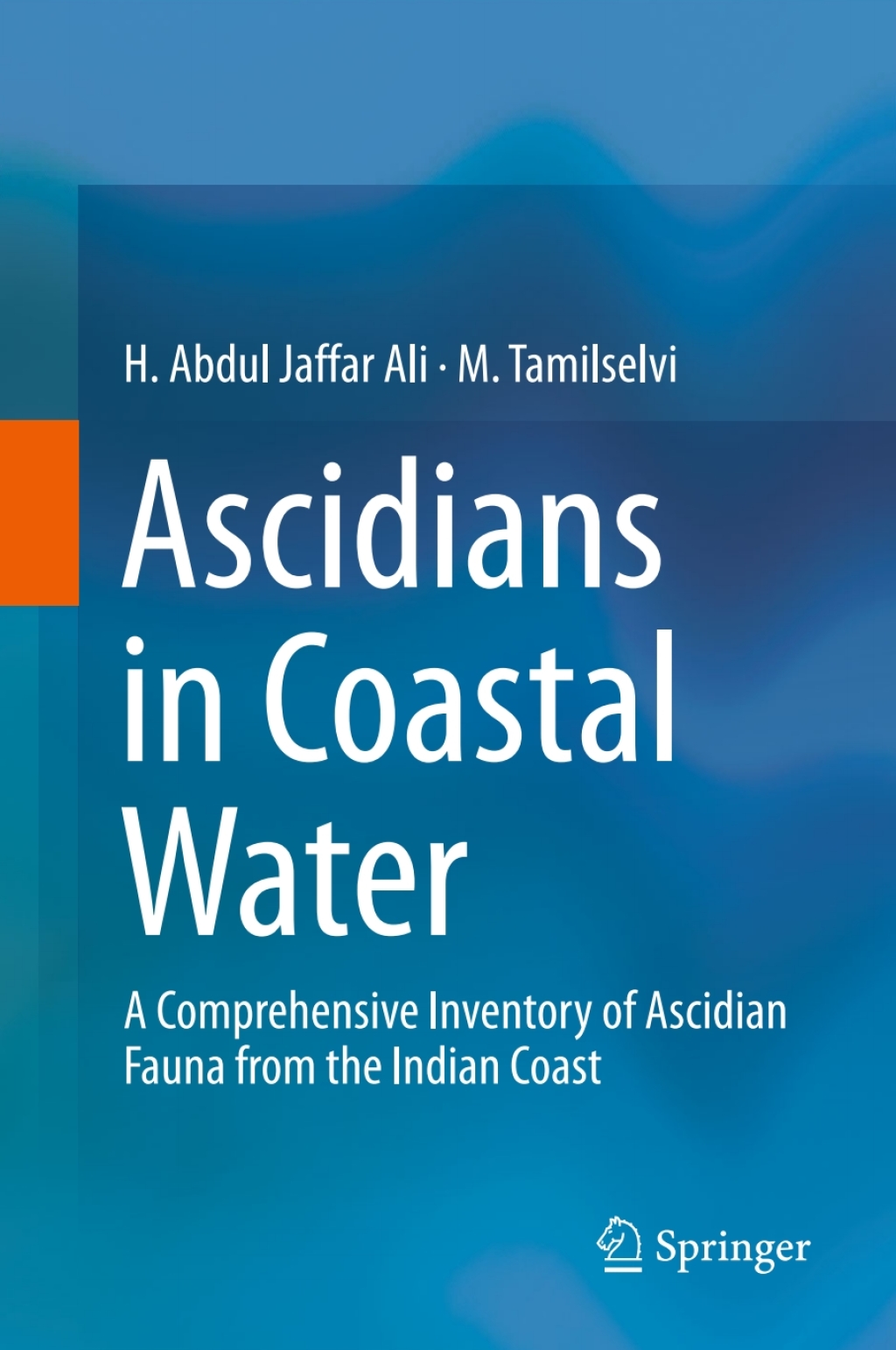 Ascidians in Coastal Water A Comprehensive Inventory of Ascidian Fauna from the Indian Coast 