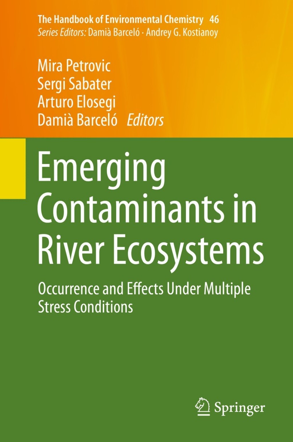 Emerging Contaminants in River Ecosystems Occurrence and Effects Under Multiple Stress Conditions 