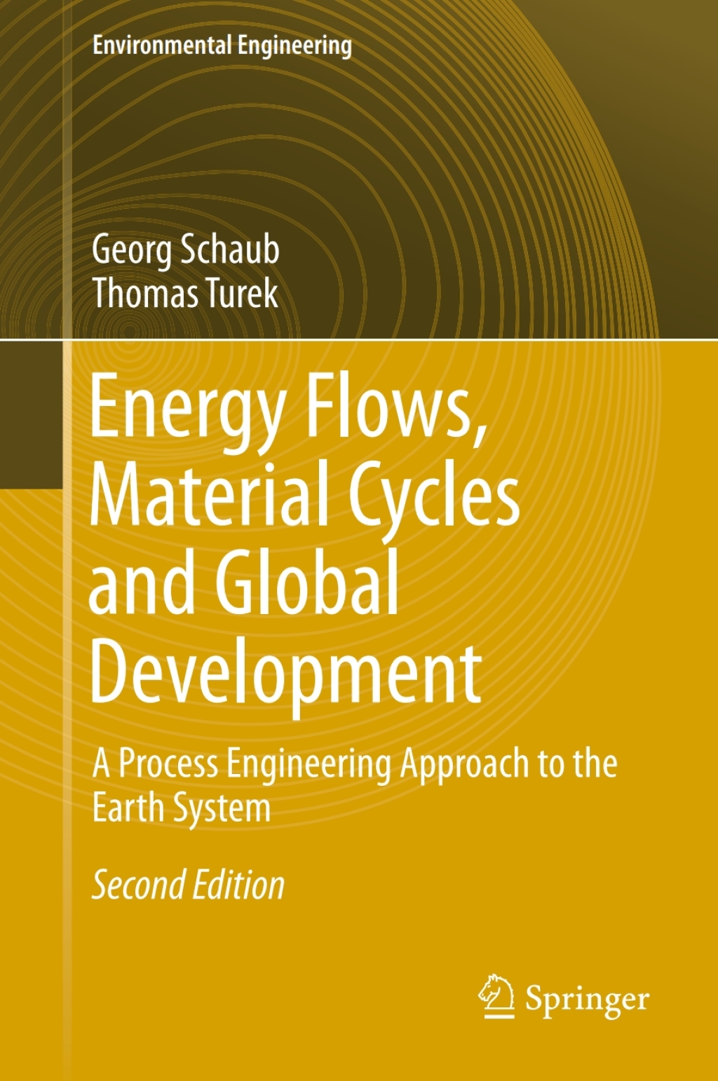 Energy Flows, Material Cycles and Global Development A Process Engineering Approach to the Earth System 2nd Edition