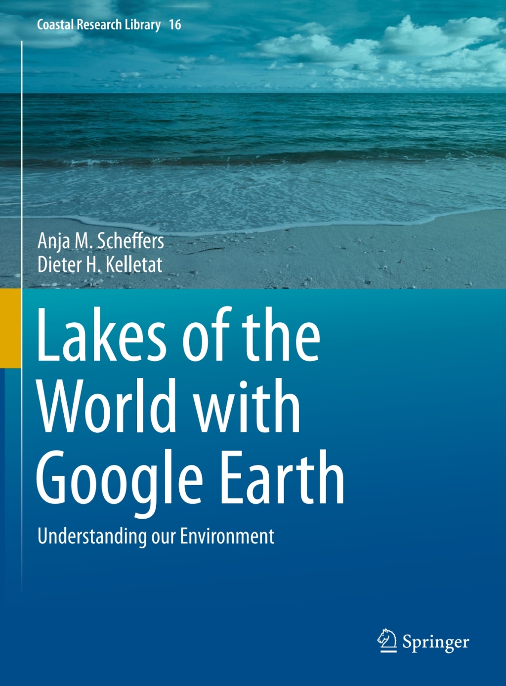 Lakes of the World with Google Earth Understanding our Environment 
