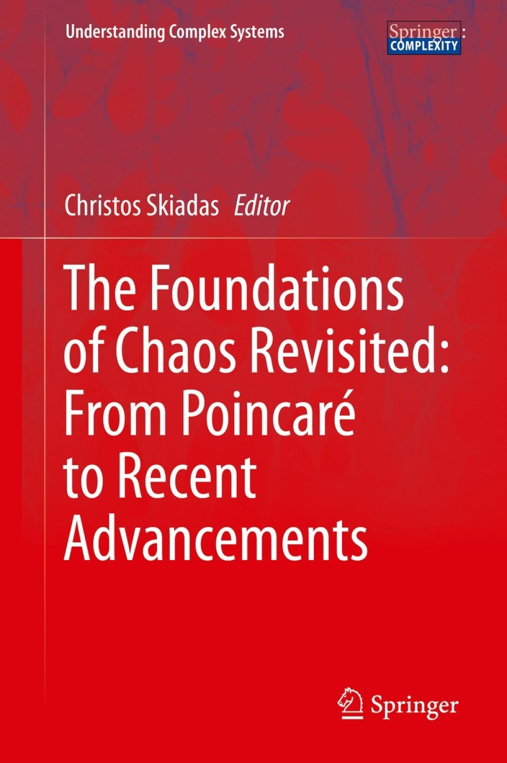 The Foundations of Chaos Revisited: From PoincarÃƒÂ© to Recent Advancements 