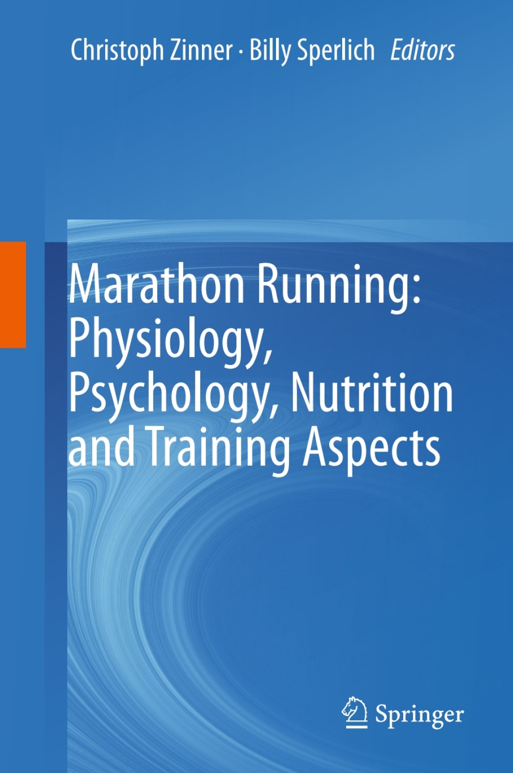 Marathon Running: Physiology, Psychology, Nutrition and Training Aspects 