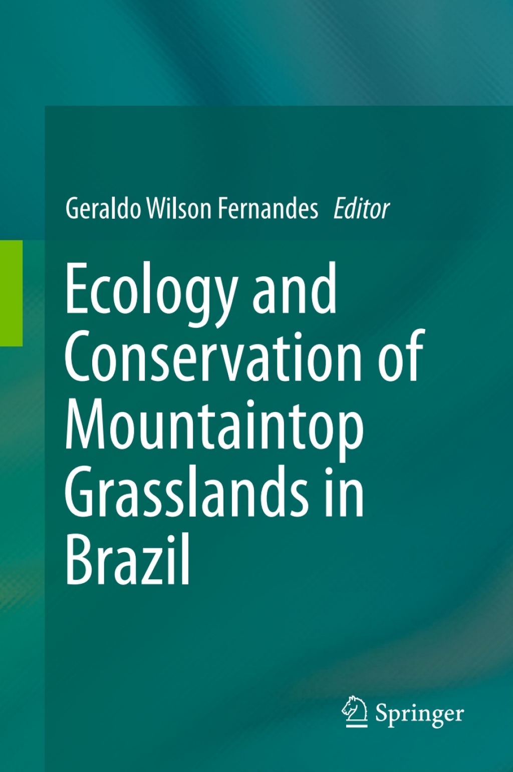 Ecology and Conservation of Mountaintop grasslands in Brazil 