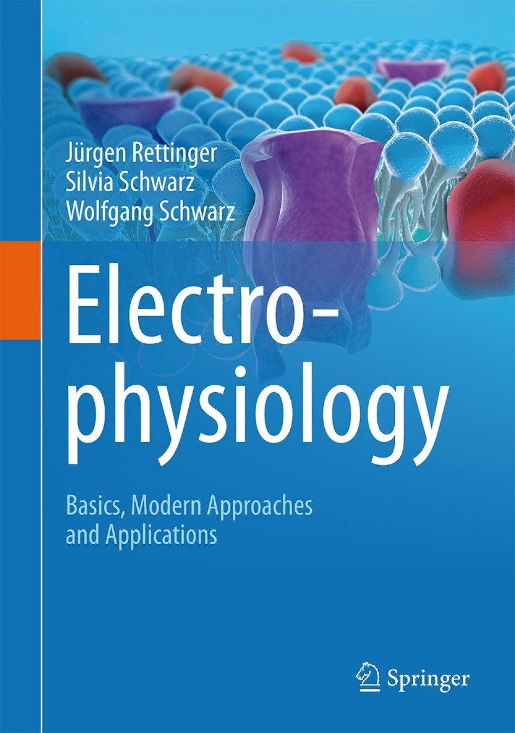 Electrophysiology Basics, Modern Approaches and Applications 